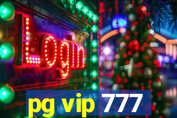 pg vip 777